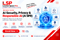 AI Security Privacy and Responsible AI Course by Learner Space Pro